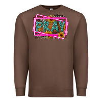 Chestnut Western Pray Religious Premium Sweatshirt - LillyAllenDesigns