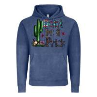 Vintage Denim don't be a prick Vintage Hoodie - CowhideDigitalArt