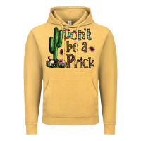 Vintage Mustard don't be a prick Vintage Hoodie - CowhideDigitalArt