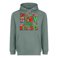 Sage too busy being hermosa Heavyweight Hoodie - LillyAllenDesigns