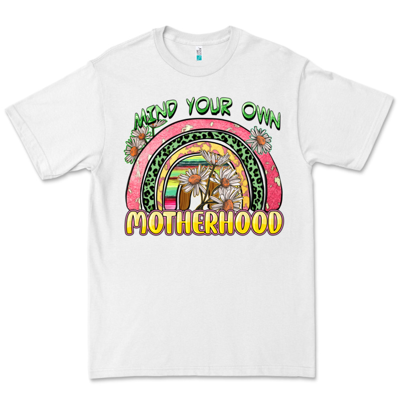Mind Your Own Motherhood Premium Tee by Zillion Design Studio | Teevron