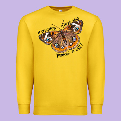 If Creation Sings Your Praises So Will I Premium Sweatshirt Designed By Lillyallendesigns