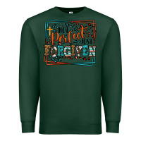 Sports Green Not perfect just forgiven Premium Sweatshirt - LillyAllenDesigns