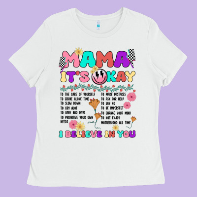 Mama It's Okay Ladies Tee Designed By Jahusdesignshop