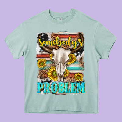 Somebodys Problem Heavy Core Tee Designed By Texasbilliewilder