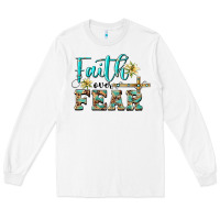 White faith over fear with cross Long Sleeve Tee - BarkalooDesign