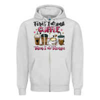 Dove Grey first i drink coffee then i do things Zipper Hoodie - MaliasSmallBusiness