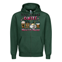 Sports Green first i drink coffee then i do things Zipper Hoodie - MaliasSmallBusiness