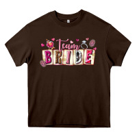 Chocolate Brown team bride Heavy Core Tee - texasbilliewilder