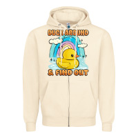 Sandshell duck around and find out Zipper Hoodie - MaliasSmallBusiness