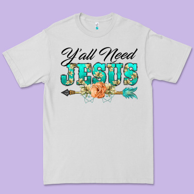 Y'all Need Jesus Arrow Lily Flowers Premium Tee Designed By Barkaloodesign