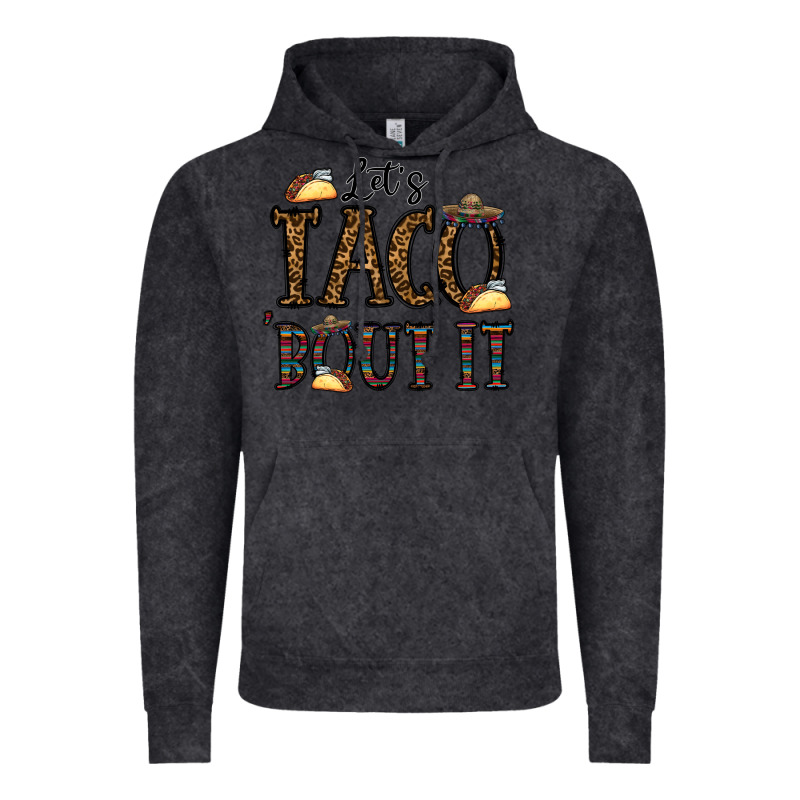Let's Taco Bout It Vintage Hoodie by CowhideDigitalArt | Teevron