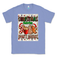 Colony Blue Christmas calories dont count Classic Tee - AdoDesignShop