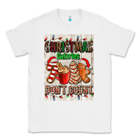 White Christmas calories dont count Classic Tee - AdoDesignShop
