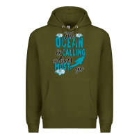 Army Green The Ocean Is Calling Premium Hoodie - Bettercallsaul