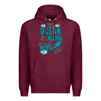 Burgundy The Ocean Is Calling Premium Hoodie - Bettercallsaul