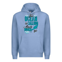 Colony Blue The Ocean Is Calling Premium Hoodie - Bettercallsaul