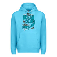 Ocean Blue The Ocean Is Calling Premium Hoodie - Bettercallsaul