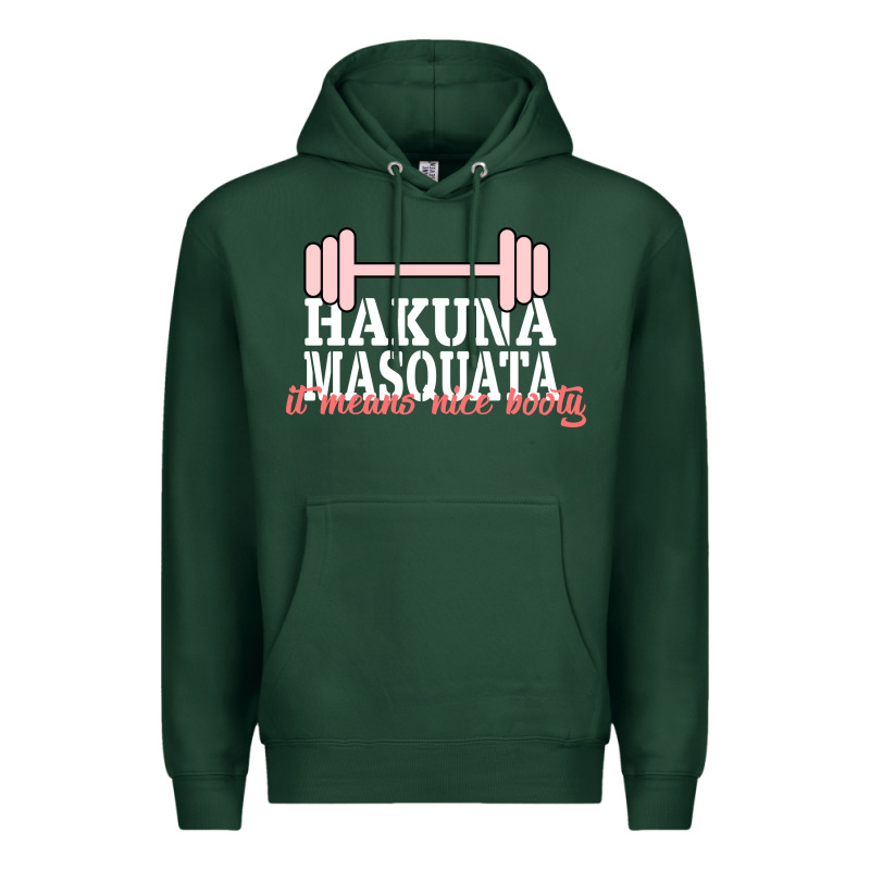 Hakuna Masquata It Means Nice Booty Premium Hoodie by Bettercallsaul | Teevron
