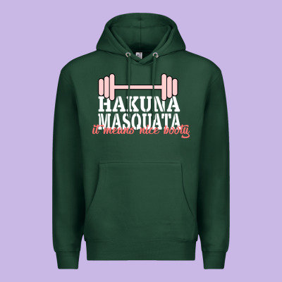 Hakuna Masquata It Means Nice Booty Premium Hoodie Designed By Bettercallsaul