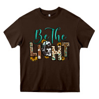 Chocolate Brown be the light matthew 5 14 Heavy Core Tee - RanaPortraitStore