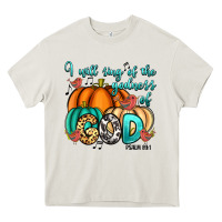 I Will Sing Of The Godness Of God Psalm 89 1 Heavy Core Tee | Teevron