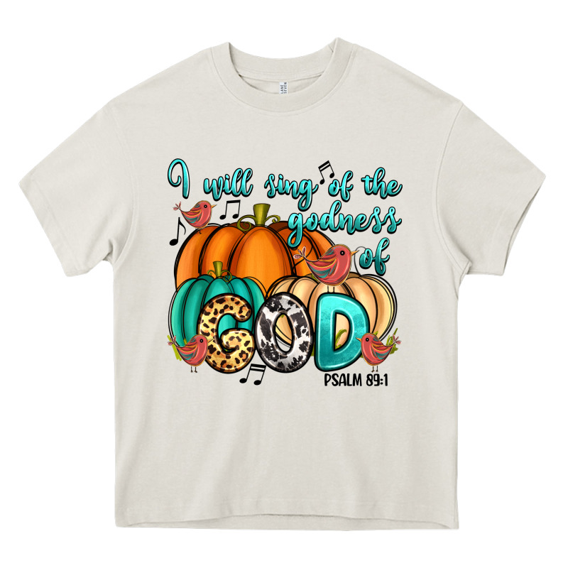 I Will Sing Of The Godness Of God Psalm 89 1 Heavy Core Tee by RanaPortraitStore | Teevron