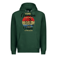 Sports Green Being Grandpa İs An Honor Being Papa İs Priceless Premium Hoodie - Bettercallsaul