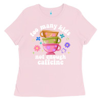 Bubblegum Pink too many kids not enough caffeine Ladies Tee - JahusDesignShop