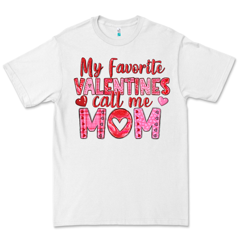 My Favorite Valentine Call Me Mom Premium Tee by texasbilliewilder | Teevron