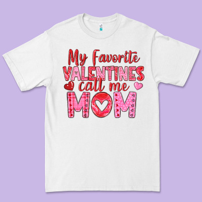 Premium Tee my favorite valentine call me mom