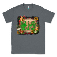 Charcoal Heather just a girl who loves christmas Classic Tee - AdoDesignShop