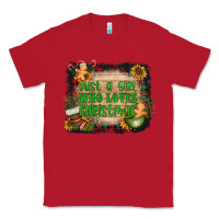 Red just a girl who loves christmas Classic Tee - AdoDesignShop