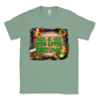 Sage just a girl who loves christmas Classic Tee - AdoDesignShop