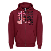 Burgundy we love because he first loved us Zipper Hoodie - MaliasSmallBusiness