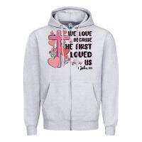 Heather Grey we love because he first loved us Zipper Hoodie - MaliasSmallBusiness
