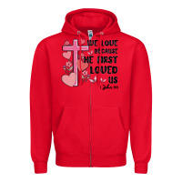 Red we love because he first loved us Zipper Hoodie - MaliasSmallBusiness