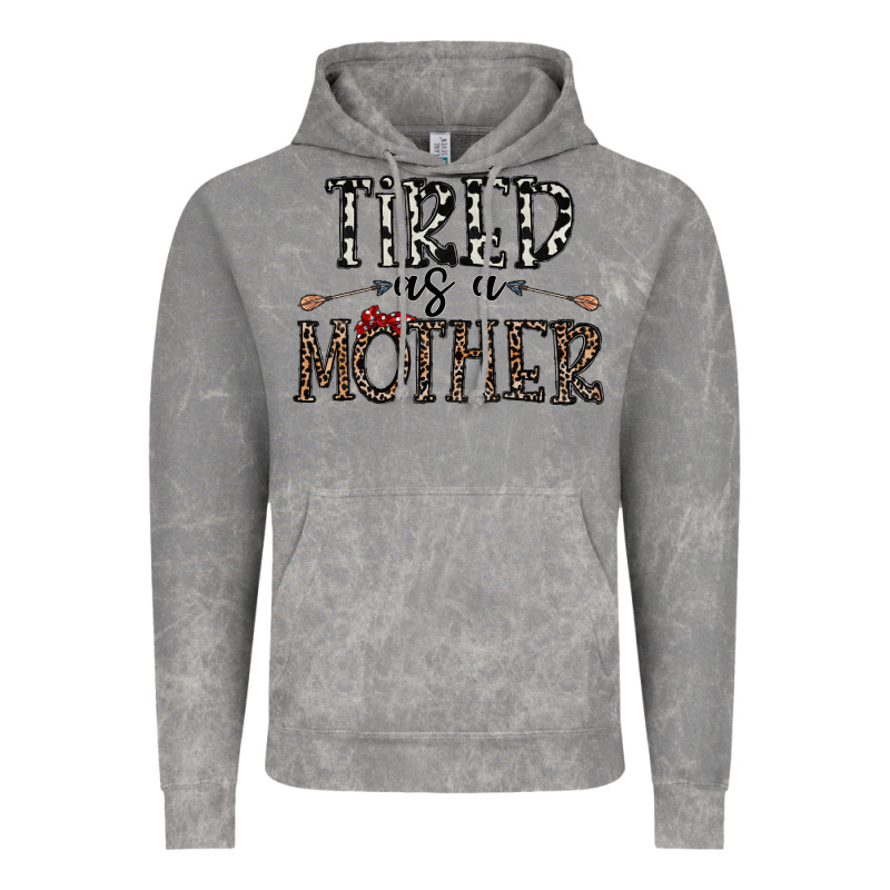 Tired As A Mother Vintage Hoodie by CowhideDigitalArt | Teevron