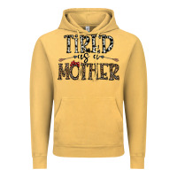 Vintage Mustard tired as a mother Vintage Hoodie - CowhideDigitalArt
