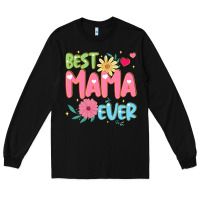 Black best mama ever Long Sleeve Tee - JahusDesignShop