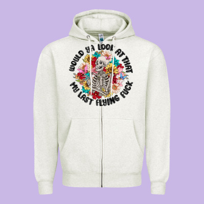 Would Ya Look At That My Last Flying Fuck Zipper Hoodie Designed By Maliassmallbusiness