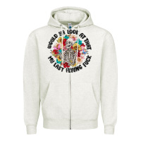 Oatmeal Heather would ya look at that my last flying fuck Zipper Hoodie - MaliasSmallBusiness