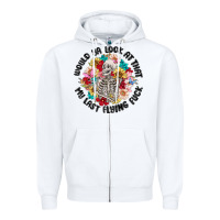 White would ya look at that my last flying fuck Zipper Hoodie - MaliasSmallBusiness