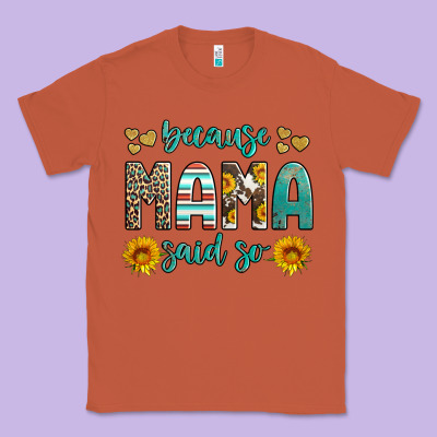 Because Mama Said So Western Sunflowers Classic Tee Designed By Artiststas