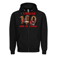 Black i tackled 100 days of school Zipper Hoodie - MaliasSmallBusiness