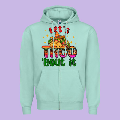 Let S Taco Bout It Zipper Hoodie Designed By Maliassmallbusiness
