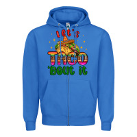 True Royal let s taco bout it Zipper Hoodie - MaliasSmallBusiness