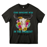 Asphalt find someone who in the darkest parts of you Heavy Core Tee - texasbilliewilder
