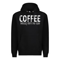 Black Coffee Completes Me Premium Hoodie - Bettercallsaul