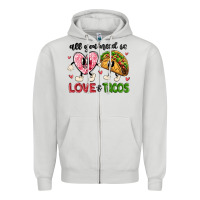 Dove Grey all you need is love and tacos Zipper Hoodie - MaliasSmallBusiness